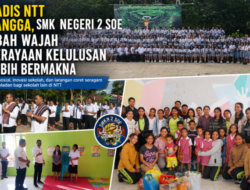 Kadis P & K NTT Bangga, SMK Negeri 2 Soe Ubah Wajah Perayaan Kelulusan Lebih Bermakna