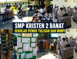 Bukan Sekadar Ujian! SMP Kristen 2 Banat Tampilkan Wajah Sekolah Penuh Tulisan dan Mimpi