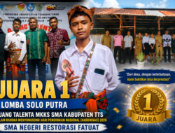 Tak Terbendung! SMA Negeri Restorasi Fatuat Kunci Juara 1 Solo Putra di Ajang Talenta MKKS SMA TTS