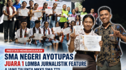 SMA Negeri Ayotupas Juara 1 Lomba Jurnalistik Feature Ajang Talenta MKKS SMA TTS